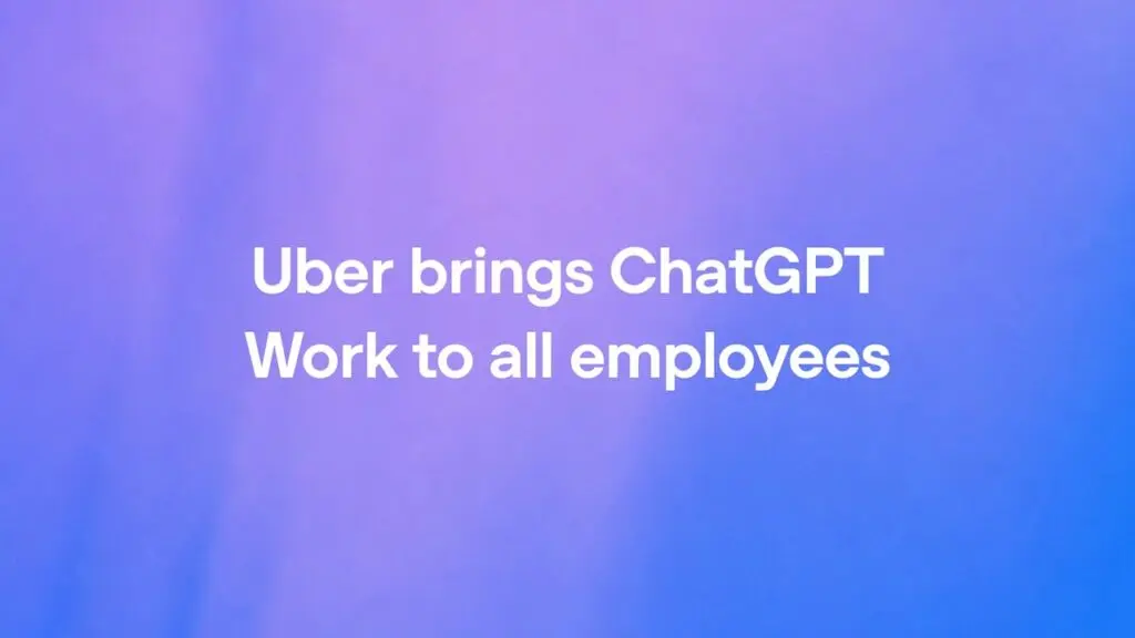 صورة توضيحية لإطلاق Uber خدمة ChatGPT Work لجميع الموظفين